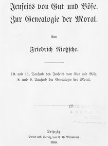 Page de titre de Jenseits von Gut und Böse et Zur Genealogie der Moral par Friedrich Wilhelm Nietzsche, publié par Naumann, Leipzig, 1899 - German School