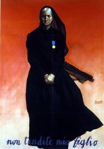 Seconde Guerre mondiale : Affiche italienne représentant une veuve (fils tué au combat) : Ne trahissez pas mon fils. Italie