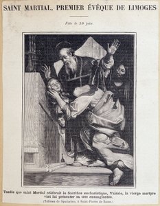 Saint Martial (3ème siècle), premier évêque de Limoges. Pendant la célébration du sacrifice eucharistique, la Vierge Valérie vient présenter sa tête ensanglantée à Saint Martial. Fête le 30 juin. Gravure d