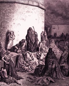 Le peuple pleure sur Jérusalem, par Doré - Bible - Gustave Dore