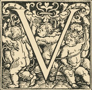 V - Un alphabet par Hans Weiditz, vers 1520-1521, 1908