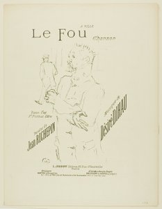 Le Fou, tiré de Mélodies de Désiré Dihau - Henri de Toulouse Lautrec