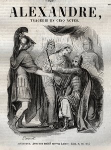 Alexandre. Avec mon amitié reçois Axiane - Alexandre le Grand tragédie en cinq actes - gravure dans « Œuvres de Jean Racine » illustrées par Pauquet et notice par Émile de La Bédollière - 1851 - Hippolyte Louis Pauquet