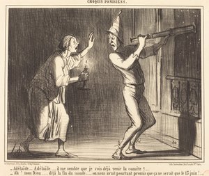 Adélaïde...Adélaïde...il me semble que je vois déjà venir la comète !!... - Honoré Daumier