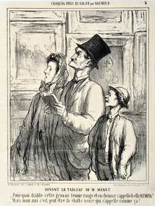 Œuvre de Honoré Daumier (1808-1879) Charivari date de 1865 : Série CROQUIS PEINT AU SALON Devant un tableau de Manet - Pourquoi diable cette grosse femme rouge et en chemise s