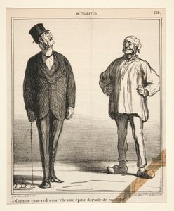 Comme ça se redresse vite une épine dorsale de candidat! - Honoré Daumier