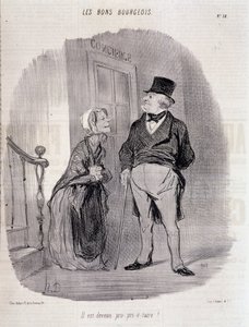 Le bon bourgeois : « Il est devenu pro-prie-taire ! » - par Honoré Daumier, dans Le Charivari du 6 octobre 1846 - Honoré Daumier