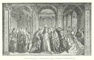 Domenico Ghirlandajo, Le Mariage de la Vierge, Chapelle de Santa Maria Novella (gravure) - Italian School