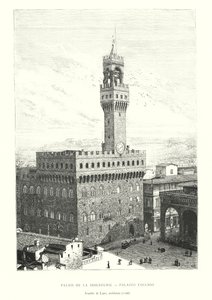 Palais de la Seigneurie, Palazzo Vecchio, Arnolfo di Lapo, architecte - Italian School