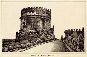 Rome : Tombe de Cecilia Metella - Italian School