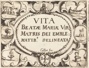 Page de titre pour "La vie de la Vierge en emblèmes" - Jacques Callot