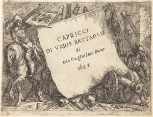 Capricci di varie battaglie Page de titre, 1635 - Johann Wilhelm Baur