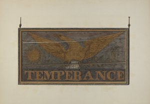 Enseigne de taverne : Tempérance, vers 1940 - John Matulis