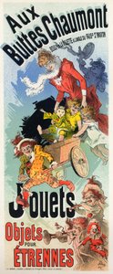 Mode de vie. Le magasin de jouets Buttes Chaumont. Affiche de Jules Chéret, France, vers 1890 - Jules Cheret