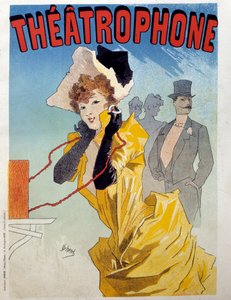 Affiche pour le Théâtrophone : une jeune élégante écoute une pièce de théâtre aux auditeurs. Illustration de Jules Chéret (1836-1932) 19ème siècle Paris, Arts Décoratifs - Jules Cheret