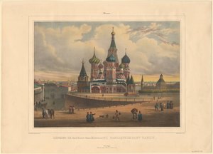 La cathédrale Saint-Basile à Moscou, 1845