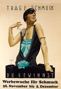 Portez des bijoux - Cela vous fera gagner. Publicité pour la semaine de la bijouterie, vers 1925-1928 - Ludwig Hohlwein