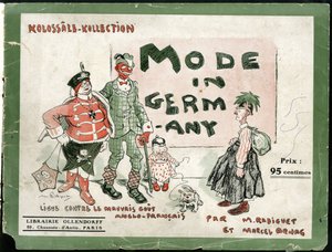 Mode en Allemagne, vers 1915 - Guerre de 14-18, Allemagne Prusse, Mode, Laideur - Maurice Radiguet