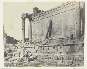 Baalbeck (Héliopolis), Temple De Jupiter, Façade Orientale; Syrie - Maxime Du Camp