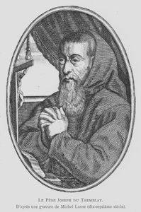 François Leclerc du Tremblay, capucin français et conseiller et agent du cardinal Richelieu, connu sous le nom de Père Joseph et l