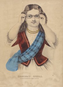 Omas "Brille" - Nathaniel Currier
