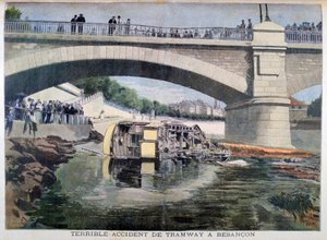 Terrible accident de tramway, Besançon, France, 1899