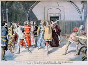Messire du Guesclin, Théâtre de la Porte Saint-Martin, 1895