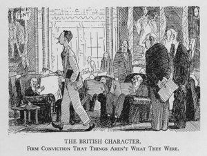 Le caractère britannique ; Conviction ferme que les choses ne sont plus ce qu