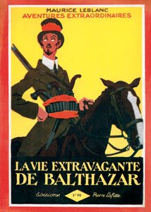 Couverture du livre "La vie extravagante de Balthazar". - Roger Broders