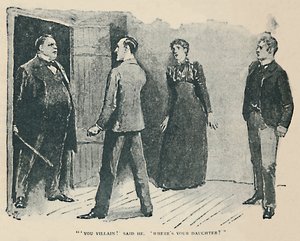 Scélérat ! Dit-il. Où est ma fille, 1892