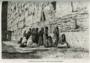 Juifs pleurant contre les murs du temple (mur des lamentations). Gravure par Taylor, pour illustrer La Syrie d