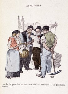 Travailleurs : La loi sur les pensions des travailleurs est reportée à la prochaine session... - dans "Dans la vie" par Steinlen 1901