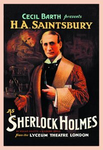 Affiche de la pièce de théâtre "Sherlock Holmes" de William Hooker Gillette (1853-1937) et Arthur Conan Doyle (1859-1930) : "Cecil Barth présente H A Saintsbury (Harry Arthur Saintsbury 1869-1939) en Sherlock Holmes" au Lyceum Theatre Londres en 1903 - Unbekannt