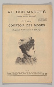 Au Bon Marché-Comptoir des Modes, Chapeaux de Dentelles et de Crêpe, Été 1891, 1891 - Unbekannt