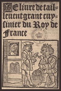 Guillaume Tirel, dit Taillevent Le Viandier, 16ème siècle