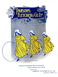 Nos Trois Petites Bonnes - Publicité de Parsons, Fletcher & Co. Ltd, 1909 - Unbekannt