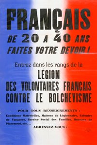 Affiche de recrutement pour la Légion des volontaires français, 1941-1944