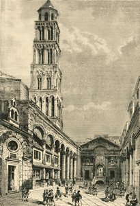 Vue de Spalatro, montrant le Campanile et le Péristyle du Palais de Dioclétien, 1890 - Unbekannt