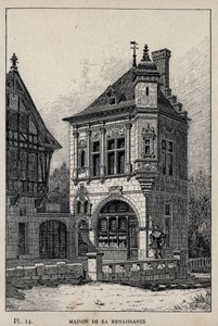 Maison Renaissance - gravure de 1889 dans « Histoire de l