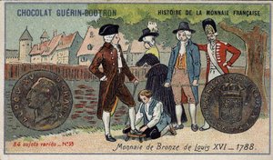 Série Histoire de la Monnaie Française publiée par Chocolat Guérin Boutron. Chromolithographie du 19e siècle. Pièce de bronze de Louis XVI en 1788 - Unknown artist