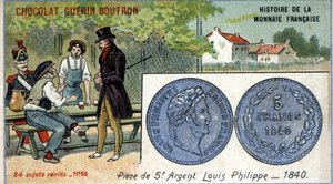 Série Histoire de la Monnaie Française publiée par Chocolat Guérin Boutron. Chromolithographie du 19ème siècle. Pièce de 5 francs en argent. Louis Philippe 1er en 1840 - Unknown artist