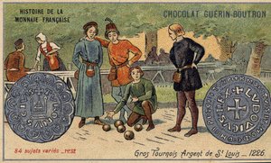 Série Histoire de la Monnaie Française publiée par Chocolat Guérin Boutron. Chromolithographie du 19ème siècle. Grands tournois. Argent de Saint Louis. 1226