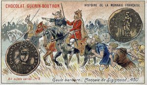 Série Histoire de la Monnaie Française publiée par Chocolat Guérin Boutron. Chromolithographie du 19ème siècle. Gaule barbare. Monnaie de Sigismond - Unknown artist