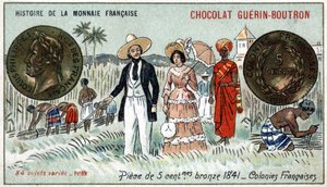 Série Histoire de la Monnaie Française publiée par Chocolat Guérin Boutron. Chromolithographie du 19ème siècle. Pièce de 5 centimes en bronze en 1841. Colonies françaises - Unknown artist