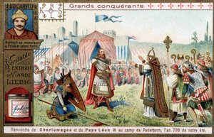 Grands conquérants : portrait de Charlemagne (742 ou 747-814) et sa rencontre avec le pape Léon III (750-816) au camp de Paderborn (Allemagne), en 799 - Chromolithographie Liebig