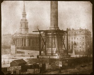Colonne de Nelson en construction, c.1841 - William Henry Fox Talbot