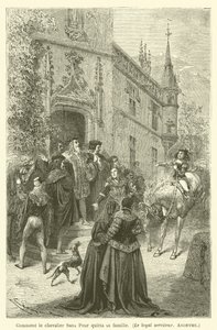 Comment le chevalier Sans Peur quitta sa famille, Le loyal serviteur, Anonyme - after Emile Antoine Bayard