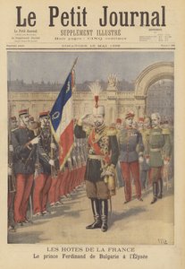 Visiteurs royaux en France : Prince Ferdinand de Bulgarie au Palais de l