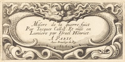 Page de titre pour "Les petites misères de la guerre" de Callot - Abraham Bosse