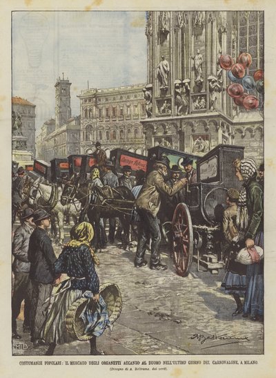 Coutumes populaires, le marché des orgues de Barbarie à côté du Duomo le dernier jour du Carnovalone, à Milan - Achille Beltrame